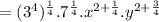 =(3^{4})^{\frac{1}{4}}.7^{\frac{1}{4}}.x^{2+\frac{1}{4}}.y^{2+\frac{3}{4}}