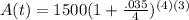 A(t)=1500(1+\frac{.035}{4})^{(4)(3)}