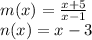 m (x) = \frac {x + 5} {x-1}\\n (x) = x-3