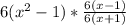 6 (x ^ 2-1) * \frac {6 (x-1)} {6 (x + 1)}