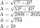 A =  \sqrt{ C^{2} - B^{2} } &#10;&#10;A =  \sqrt{53^{2} - 45^{2} } &#10;&#10;A =  \sqrt{2809 - 2025}&#10;&#10;A = \sqrt{784}&#10;&#10;A = 28&#10;