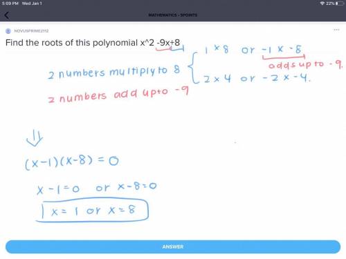 Find the roots of this polynomial x^2 -9x+8