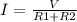 I=\frac{V}{R1+R2}