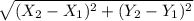 \sqrt{(X_{2}-X_{1})^{2} + (Y_{2}-Y_{1})^{2}}