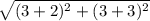 \sqrt{(3 + 2)^{2} + (3 + 3)^{2}}