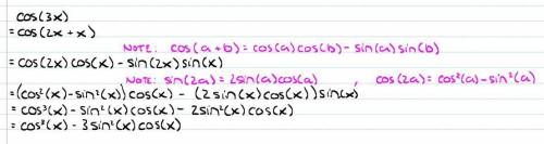 Rewrite with only sin x and cos x. cos 3x