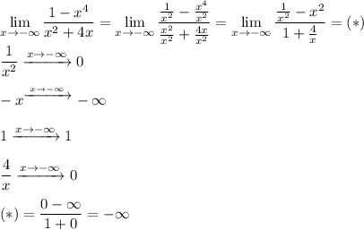 \lim\limits_{x\to-\infty}\dfrac{1-x^4}{x^2+4x}=\lim\limits_{x\to-\infty}\dfrac{\frac{1}{x^2}-\frac{x^4}{x^2}}{\frac{x^2}{x^2}+\frac{4x}{x^2}}=\lim\limits_{x\to-\infty}\dfrac{\frac{1}{x^2}-x^2}{1+\frac{4}{x}}=(*)\\\\\dfrac{1}{x^2}\xrightarrow{x\to-\infty}0\\\\-x^\xrightarrow{x\to-\infty}}-\infty\\\\1\xrightarrow{x\to-\infty}1\\\\\dfrac{4}{x}\xrightarrow{x\to-\infty}0\\\\(*)=\dfrac{0-\infty}{1+0}=-\infty