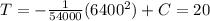 T=-\frac{1}{54000} (6400^2)+C =20