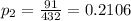 p_{2} = \frac{91}{432} = 0.2106