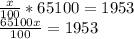 \frac{x}{100}  * 65100 = 1953\\\frac{65100x}{100} = 1953