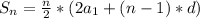 S_n=\frac{n}{2}*(2a_1+(n-1)*d)