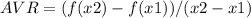 AVR = (f (x2) - f (x1)) / (x2-x1)&#10;