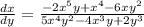 \frac{dx}{dy}=\frac{-2x^5y+x^4-6xy^2}{5x^4y^2-4x^3y+2y^3}