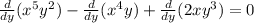 \frac{d}{dy}(x^5y^2)-\frac{d}{dy}(x^4y)+\frac{d}{dy}(2xy^3)=0