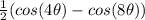 \frac{1}{2}(cos(4\theta)-cos(8\theta))