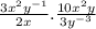 \frac{3x^2y^{-1}}{2x}.\frac{10x^2y}{3y^{-3}}