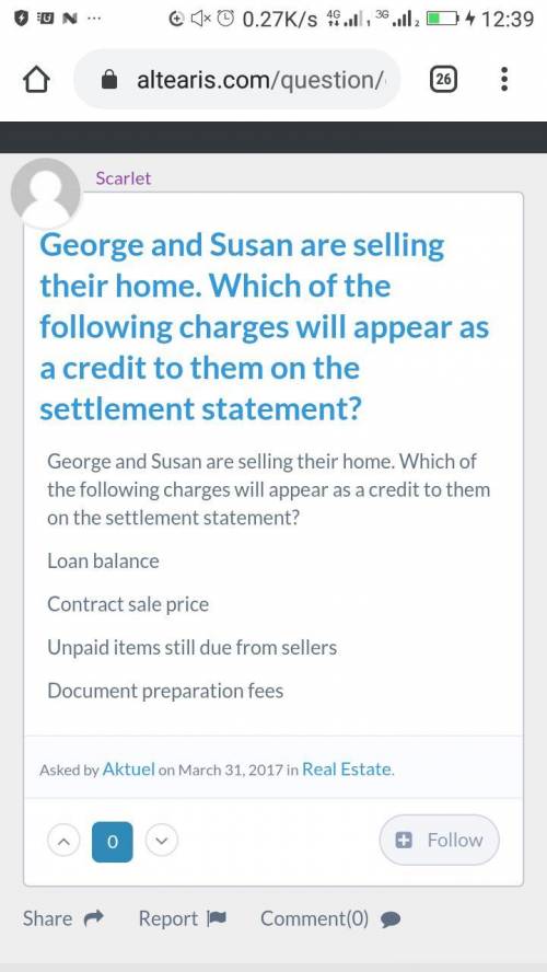 George and susan are selling their home. which of the following charges will appear as a credit to t