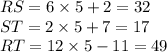 RS=6\times 5+2=32\\ST=2\times 5+7=17\\RT=12\times 5-11=49