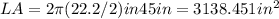 LA = 2\pi (22.2/2)in 45 in = 3138.451 in^2