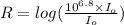 R = log(\frac{10^{6.8} \times I_o}{I_o})