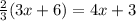 \frac{2}{3}(3x+6)=4x+3