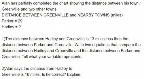 Alan says that the distance from hadley to greenville is 16 miles. is he correct? explain