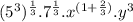 (5^{3} )^{\frac{1}{3}}.7^\frac{1}{3}.x^{(1+\frac{2}{3})}.y^{3}