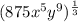 (875x^{5}y^{9})^{\frac{1}{3}}