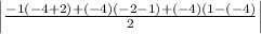 \left | \frac{-1(-4+2)+(-4)(-2-1)+(-4)(1-(-4)}{2} \right |