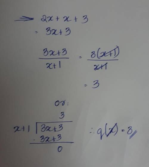 What is the quotient when 2x + x + 3 is divided by x + 1?  2x - 2x + 3 av? + 2x + 3- 2 +2x+3