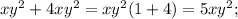 xy^2+4xy^2=xy^2(1+4)=5xy^2;
