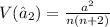 V(\hat a_2) = \frac{a^2}{n(n+2)}