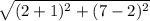 \sqrt{(2+1)^2+(7-2)^2}