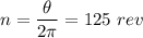 \displaystyle n=\frac{\theta }{2\pi}=125\ rev