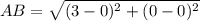 AB=\sqrt{(3-0)^{2}+(0-0)^{2}}