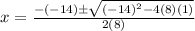 x = \frac{-(- 14) \pm \sqrt{(- 14)^{2} - 4(8)(1)}}{2(8)}