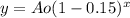 y=Ao(1-0.15)^{x}