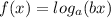 f(x)=log_a(bx)
