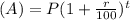 (A)=P(1+\frac{r}{100})^t