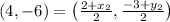 (4,-6)=\left(\frac{2+x_{2}}{2}, \frac{-3+y_{2}}{2}\right)