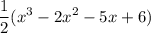 \displaystyle \frac{1}{2}(x^3-2x^2-5x+6)