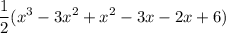 \displaystyle \frac{1}{2}(x^3-3x^2+x^2-3x-2x+6)