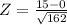 Z = \frac{15 - 0}{\sqrt{162}}