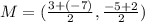 M=(\frac{3+(-7)}{2},\frac{-5+2}{2})