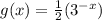 g(x)=\frac{1}{2}(3^{-x})