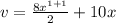 v=\frac{8x^{1+1}}{2}+10x