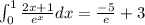 \int^1_0 \frac{2x+1}{e^x} dx=\frac{-5}{e}+3