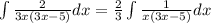 \int \frac{2}{3x\left(3x-5\right)}dx=\frac{2}{3}\int \frac{1}{x\left(3x-5\right)}dx
