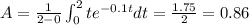 A=\frac{1}{2-0}\int^{2}_{0}te^{-0.1t}dt=\frac{1.75}{2}=0.86