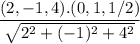 \dfrac{(2,-1,4).(0,1,1/2)}{\sqrt{2^2+(-1)^2+4^2}}